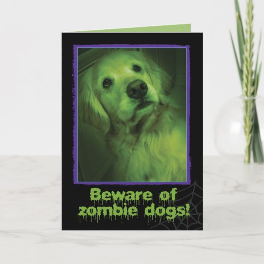 Carte Méfiez-vous des chiens zombies Golden Retriever Ha (Devant)