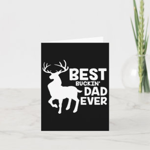 Carte Meilleur Buckin Papa Jamais Chemise Deer Chasse Bu