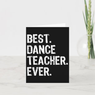 Carte Meilleur Enseignant De Danse Jamais Drôle Cadeau N