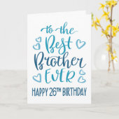 Carte Meilleur Frère 26e anniversaire Typographie en ble (Fleur jaune)