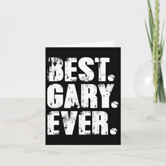 Carte Meilleur Gary Jamais Anniversaire Nom Chemise Humo (Devant)