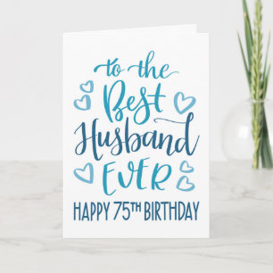 Carte Meilleur mari de tous les temps 75e anniversaire t