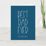 Carte Meilleur papa jamais Funny Fête des pères<br><div class="desc">Une carte simple avec une typographie moderne,  parfaite pour célébrer la Fête des pères avec style. Ajoutez simplement votre propre message,  des couleurs entièrement personnalisables.</div>