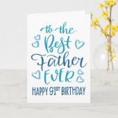 Carte Meilleur Père 91e anniversaire Typographie en bleu (Fleur jaune)