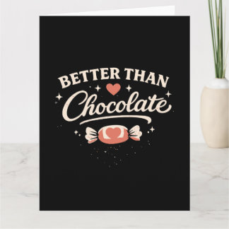 Carte Meilleur que le chocolat de la Saint-Valentin