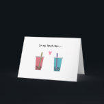 Carte meilleure amie drôle douce bubble tea<br><div class="desc">carte mignonne et drôle pour votre meilleure amie avec un jeu de mots sur le thé,  à ma meilleure thé. Personnalisez n'importe quel message doux à l'intérieur ! Idéal pour l'anniversaire de votre meilleure amie,  la Saint-Valentin entre filles ou toute autre occasion</div>