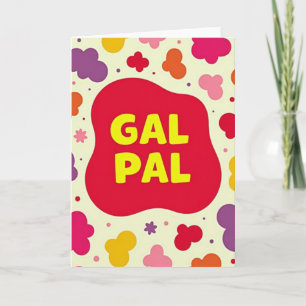 Carte Meilleure Amie Gal Pal