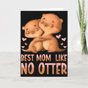 Carte Meilleure maman comme aucune loutre pour maman