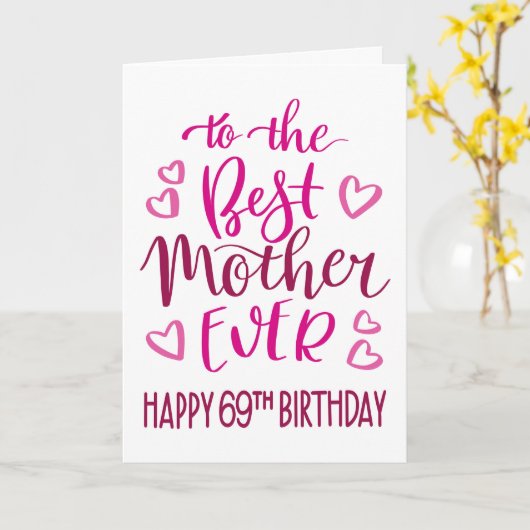 Carte Meilleure mère toujours 69e anniversaire Typograph (Fleur jaune)