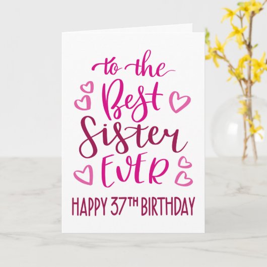 Carte Meilleure Soeur 37e anniversaire Typographie en ro (Fleur jaune)