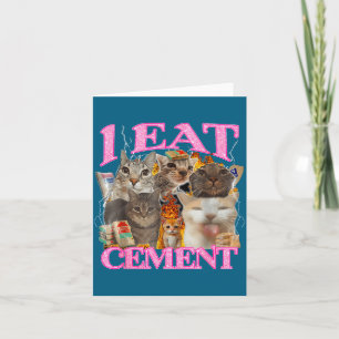 Carte Mème de chat drôle Je mange du ciment Citation jap