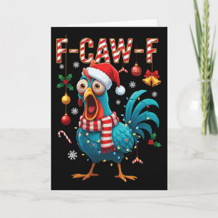 Carte Mème de coq F-caw-f drôle de poulet Fcawk Noël