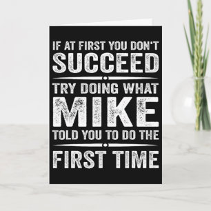 Carte Mème de Funny Mike Si au début vous ne réussissez