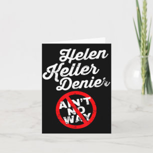 Carte Mème d'Helen Keller, Blague de Dénégateur, Histoir