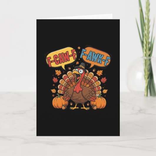 Carte Mème drôle de dindon de Thanksgiving F-caw-f F-awk (Devant)