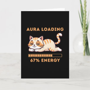 Carte Mème drôle de Gen Z 67 Aura de chat Chat Chargemen