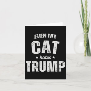 Carte Même Mon chat déteste Trump et Donald Trump