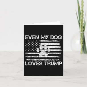 Carte Même Mon Chien Aime Trump États-Unis Drapeau Élect