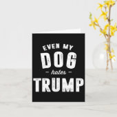 Carte Même mon chien déteste Trump anti président Donald (Fleur jaune)