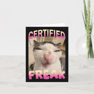 Carte Mème Offensive Mèmes de félin Freak Certifié Mat D