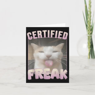 Carte Mème Offensive Mèmes de félin Freak Certifié Mat D