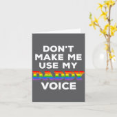 Carte Mens Dont Make Me Use My Daddy Voice Funny Gay Be (Fleur jaune)