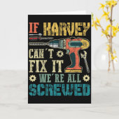Carte Mens If Harvey Can't Fix It We're All Screwed Funn (Fleur jaune)