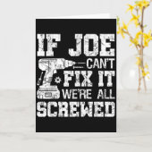 Carte Mens If Joe Can't Fix It We're All Screwed Funny F (Fleur jaune)