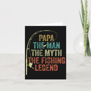 Carte Mens Papa L'Homme Le Mythe La Légende De La Pêche 