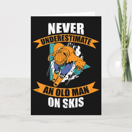 Carte Mens Ski Funny Skiing Never Underestimate An Old M (Devant)