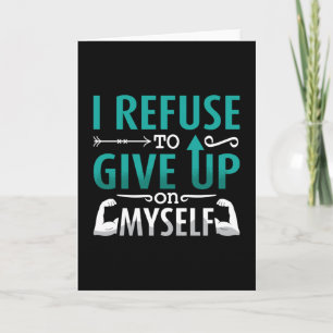 Carte Mental Health I Refuse To Give Up On Myself Anxie