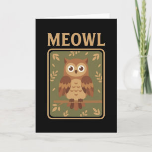 Carte Meowl - Mème de cerveau pourri de chat hibou drôle