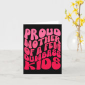 Carte Mère fière drôle Maman de quelques enfants idiots (Fleur jaune)