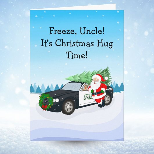 Carte Merry Christmas Freeze, Uncle! Santa With Cop Car