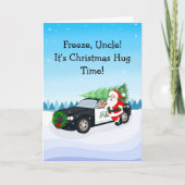 Carte Merry Christmas Freeze, Uncle! Santa With Cop Car (Devant)