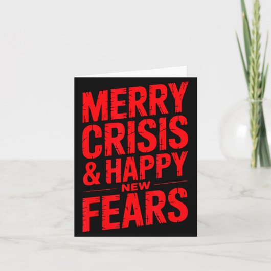 Carte Merry Crisis Happy New Fears Sarcastic Holiday Des (Devant)