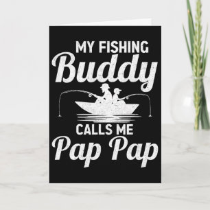 Carte Mes copains de pêche m'appellent Pap Pap Fête des