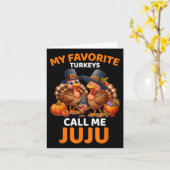 Carte Mes dindes préférées m'appellent Juju  (Fleur jaune)