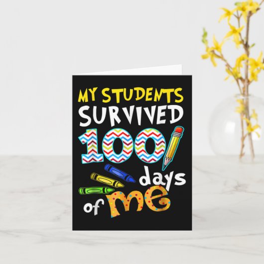 Carte Mes Étudiants Ont Survécu 100 Jours De Moi Enseign (Fleur jaune)