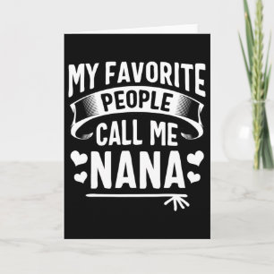 Carte Mes personnes préférées m'appellent chemise Nana M