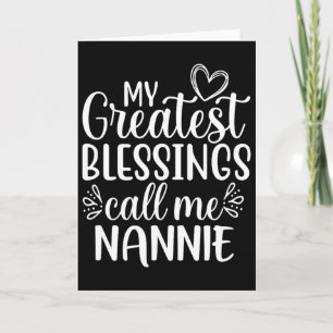 Carte Mes plus grandes bénédictions m'appellent Nannie g