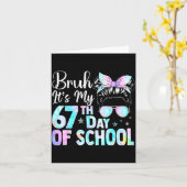 Carte Messy Bun Bruh It's My 67th Day Of School Students (Fleur jaune)