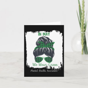 Carte Messy Bun En Mai Nous Portons Vert Mental Health A