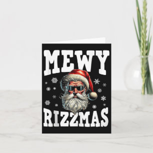 Carte Mewy Rizzmas Enfants Ados Funny Joyeux Noël Sant