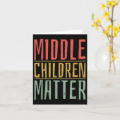 Carte Middle Children Funny Quote Sibling Day (Fleur jaune)