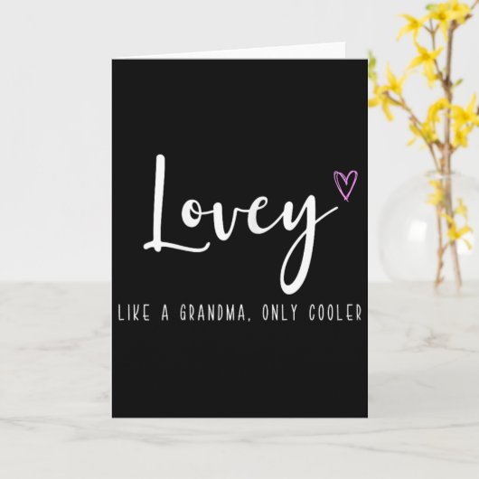 Carte Mignonne comme une grand-mère mais en plus cool po (Fleur jaune)