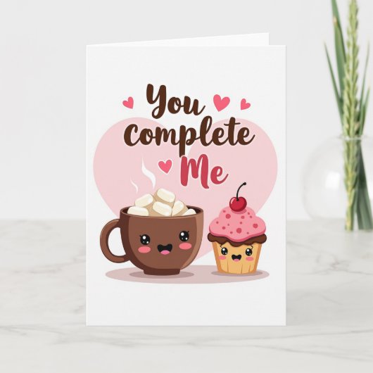Carte Mignonne Kawaii Tu Me Complètes (Devant)