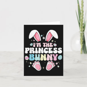 Carte Mignonne Lapin de Pâques Je suis Le Lapin Princess