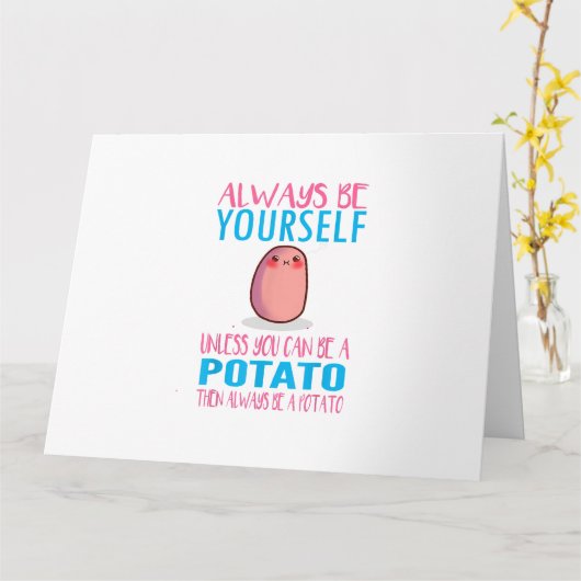 Carte Mignonne toujours être toi-même à moins que la pom (Fleur jaune)