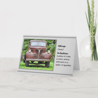 Carte Mileage and an Old Truck - Birthday Card
